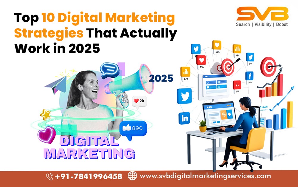 Discover the top 10 digital marketing strategies that actually work in 2025 boost engagement, drive traffic, and grow your brand with proven tactics.