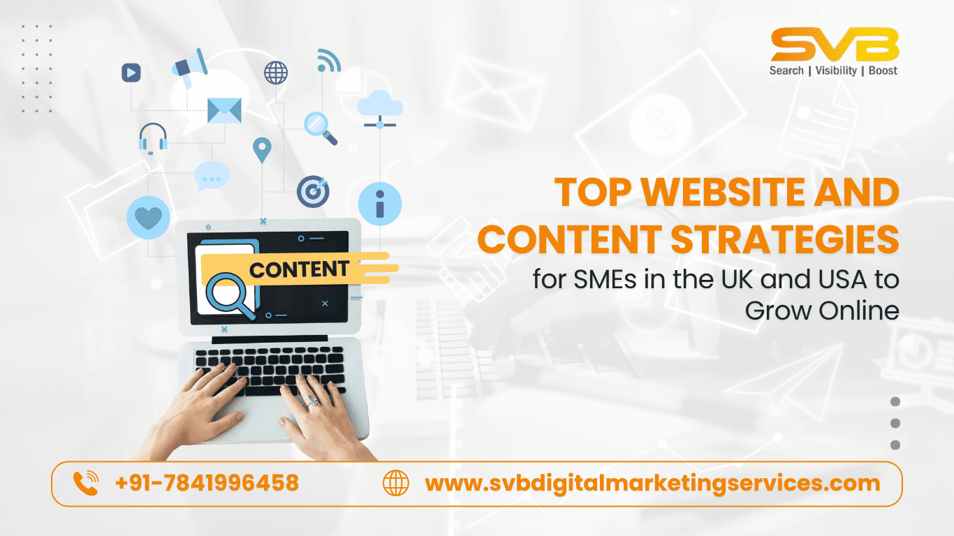 Discover the best website and content strategy for SMEs in the UK and USA to grow online, increase visibility, and convert more visitors into customers.