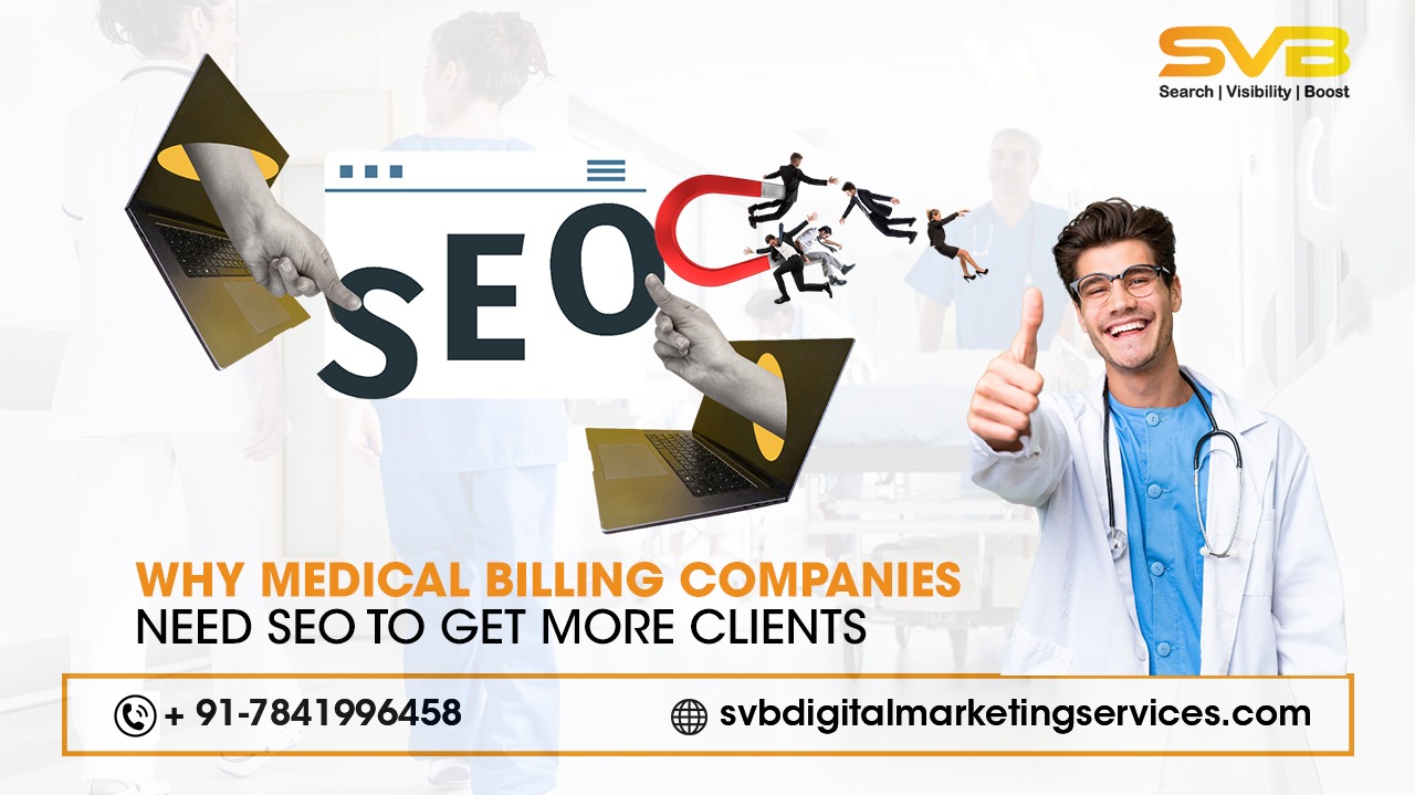 Want more clients for your medical billing company? SVB Digital Marketing Services offers SEO Services to help your business grow.