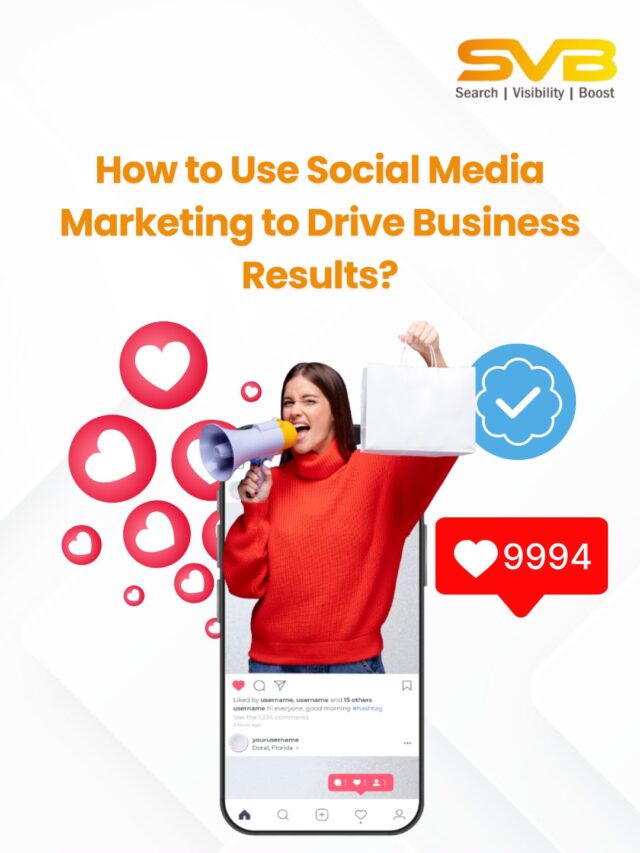 How to Use Social Media Marketing to Drive Business Results?