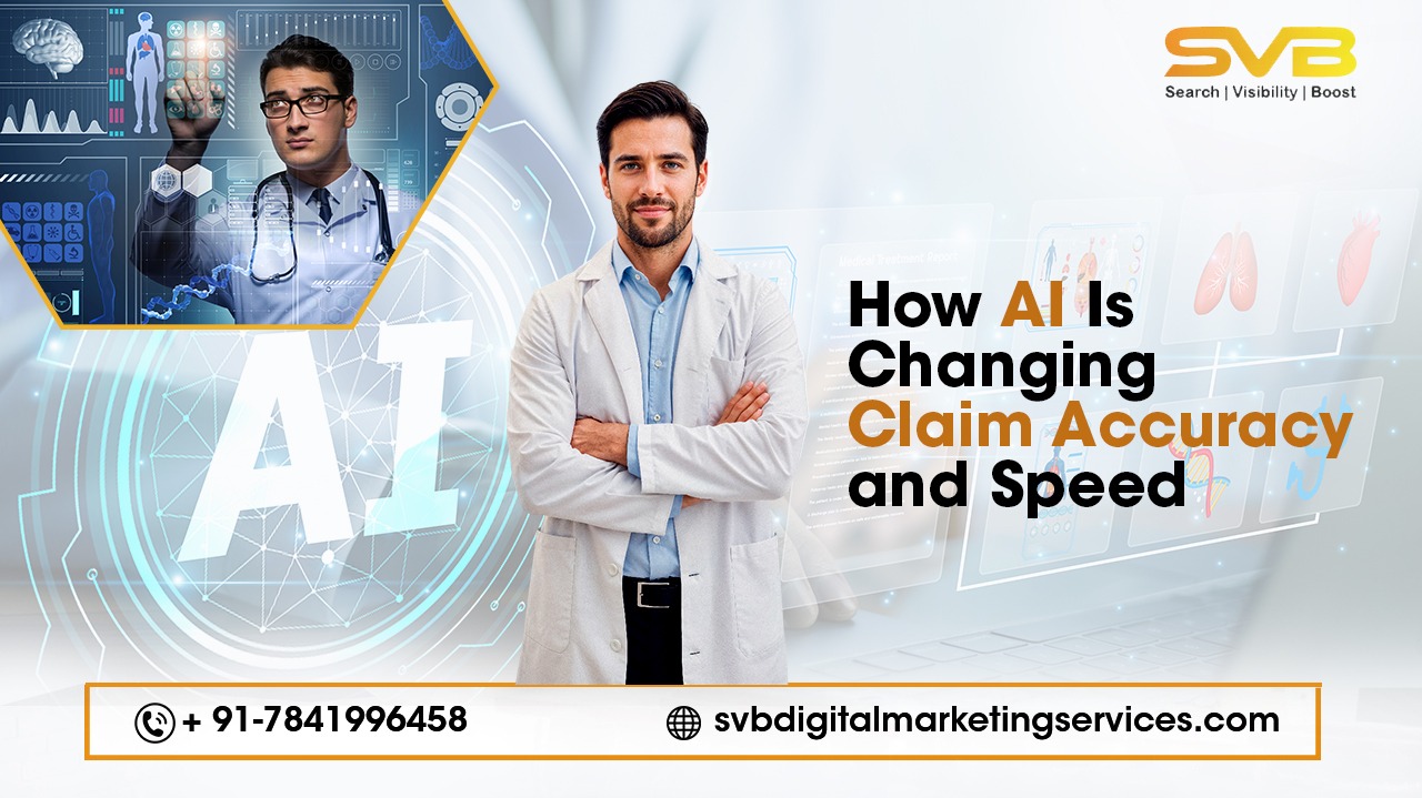 AI in healthcare claims processing improves accuracy and speeds up approvals. SVB Digital Marketing Services helps billing companies stand out and scale.