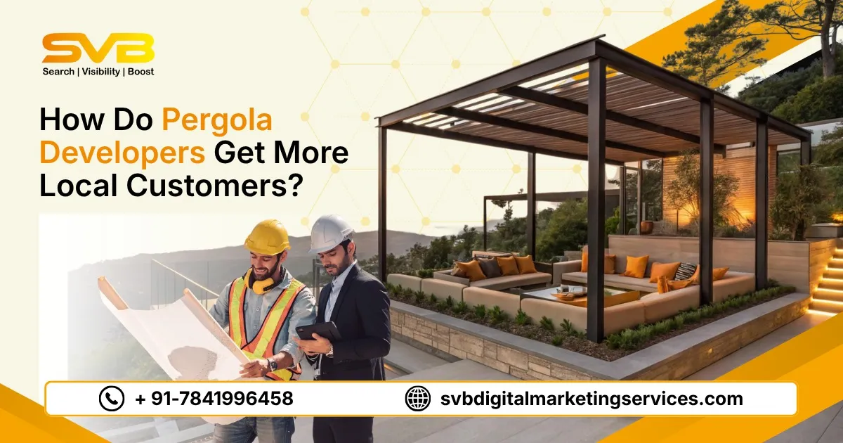 Pergola Developers Local Visibility Guide