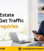 Why Real Estate Websites Get Traffic But Not Enquiries?