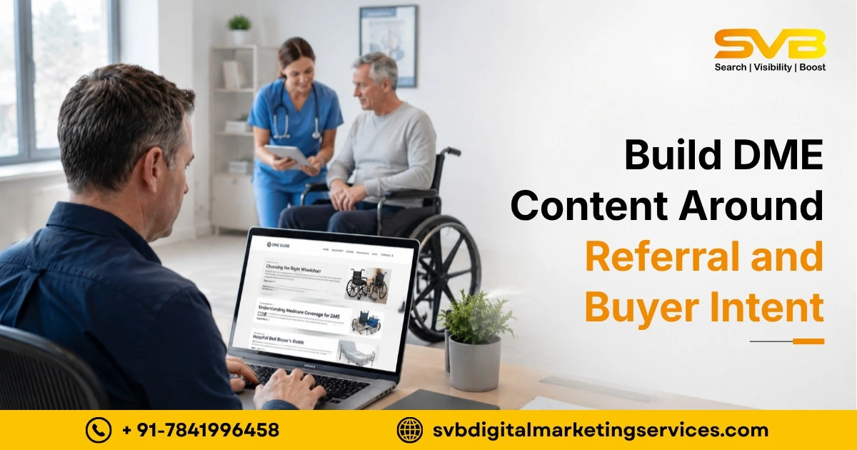 Build DME Content Around Referral and Buyer Intent